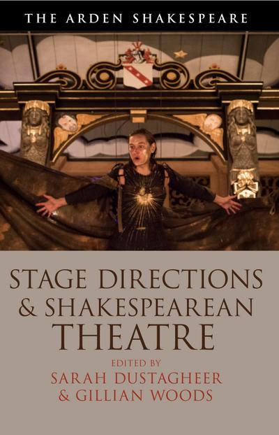 Stage Directions and Shakespearean Theatre