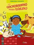 Um cachorrinho para Kakau