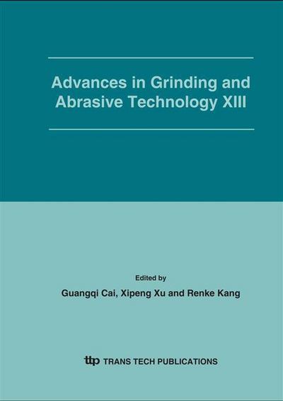 Advances in Grinding and Abrasive Technology XIII