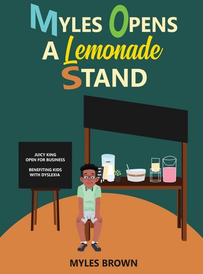 Myles Opens A Lemonade Stand