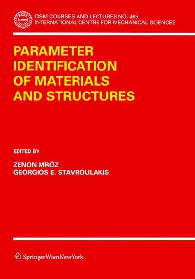 Parameter Identifications of Materials and Structures