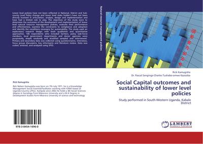 Social Capital outcomes and sustainability of lower level   policies