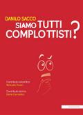 Siamo tutti complottisti?