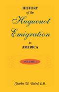 History of the Huguenot Emigration to America