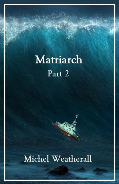 Matriarch, Part 2 (The Symbiot-Series, #9)