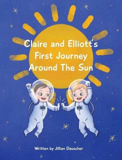 Claire and Elliott’s First Journey Around The Sun