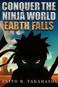 Conquer The Ninja World: Earth Falls