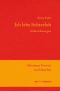 Ich lebe lichterloh