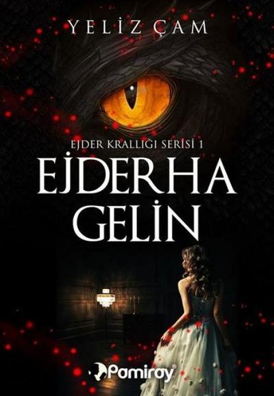 Ejderha Gelin - Ejder Kralligi Serisi 1