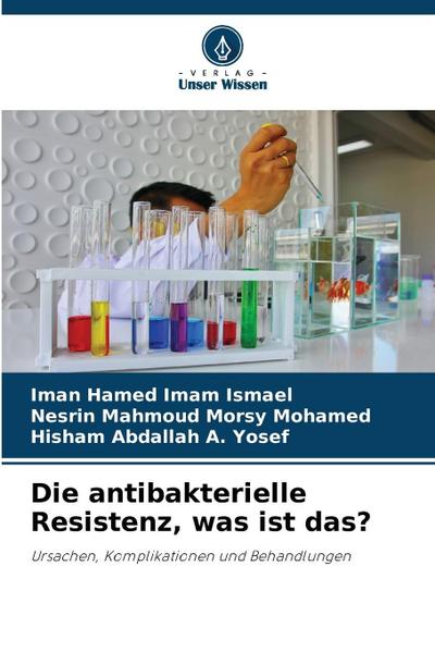Die antibakterielle Resistenz, was ist das?