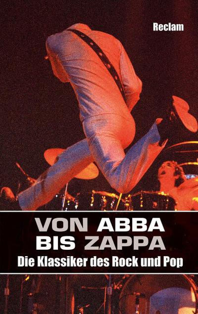 Von ABBA bis Zappa: Die Klassiker des Rock und Pop