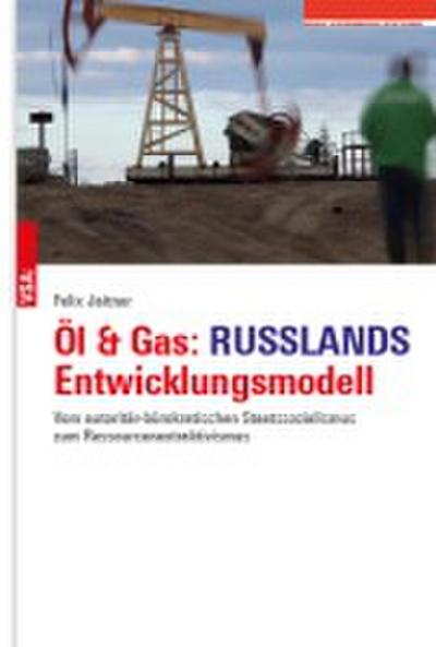 RUSSLAND: Ende einer Weltmacht: Vom autoritär-bürokratischen Staatssozialismus mit Ressourcenextraktivismus und Kriegswirtschaft in