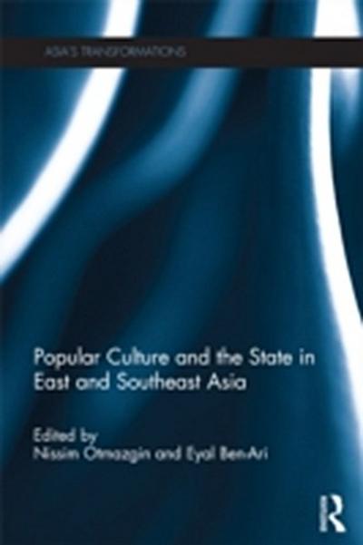 Popular Culture and the State in East and Southeast Asia