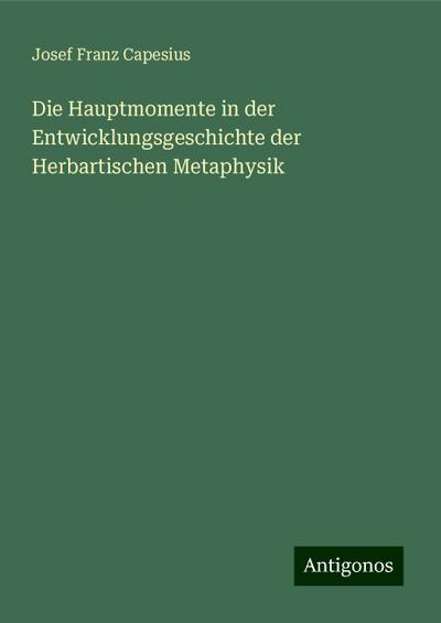 Capesius, J: Hauptmomente in der Entwicklungsgeschichte der
