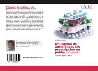 Utilización de antibióticos sin prescripción en población joven - Paco Serrano Devís