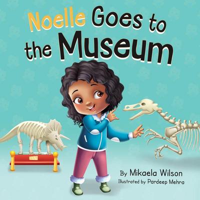 Wilson, M: Noelle Goes to the Museum