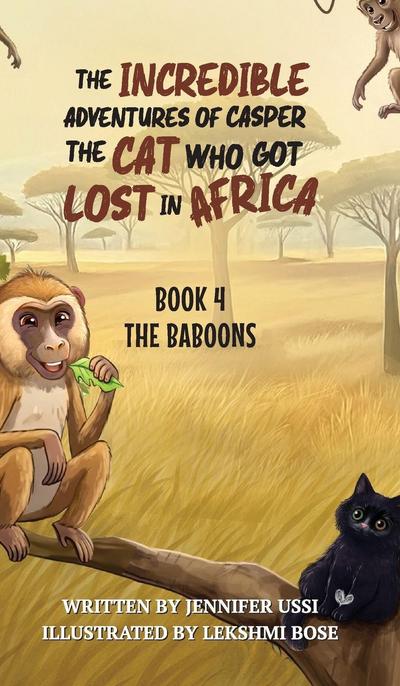 The Incredible Adventures of Casper the Cat Who Got Lost in Africa