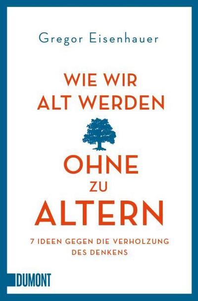 Wie wir alt werden, ohne zu altern
