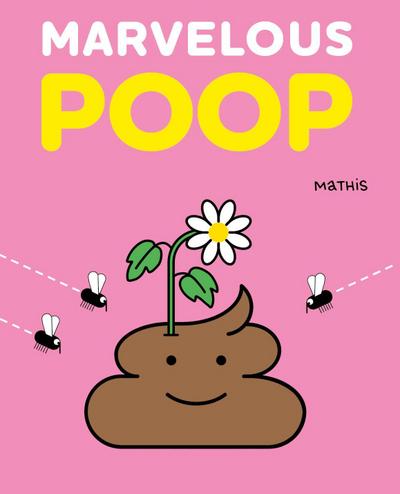Marvelous Poop