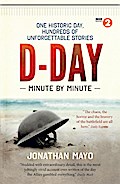 D-Day Minute By Minute