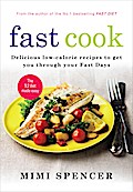 Fast Cook: Easy New Recipes to Get You Through Your Fast Days