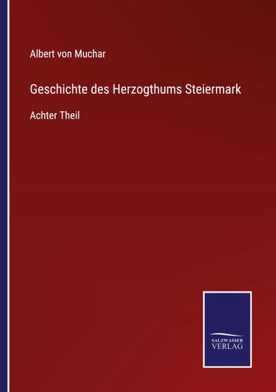 Geschichte des Herzogthums Steiermark