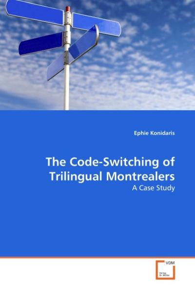 The Code-Switching of Trilingual Montrealers - Ephie Konidaris