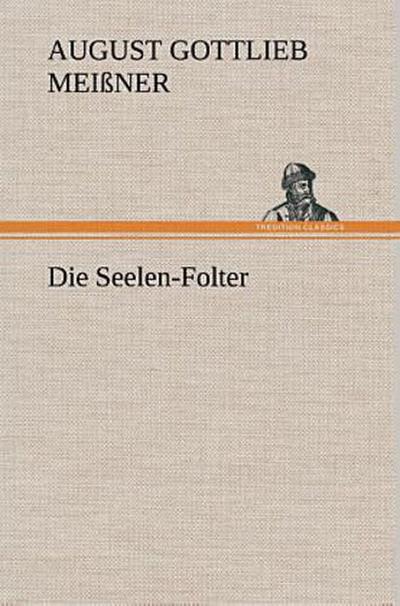 Die Seelen-Folter