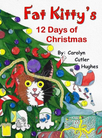 Fat Kitty’s 12 Days of Christmas