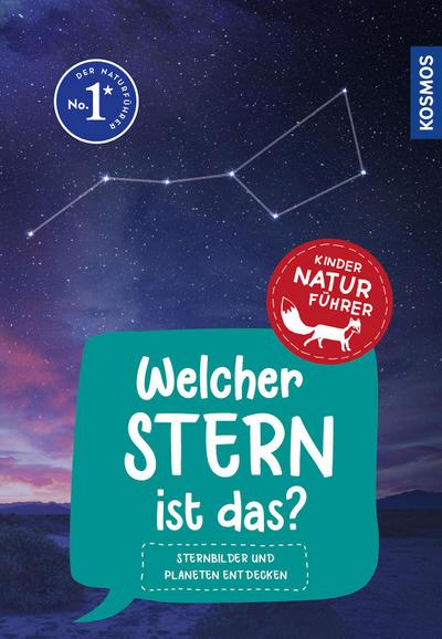 Welcher Stern ist das? Kindernaturführer