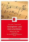 Arrangieren und Instrumentieren, m. 1 CD-ROM