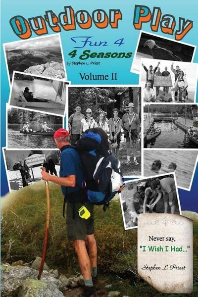 Outdoor Play: Fun 4 4 Seasons Volume II