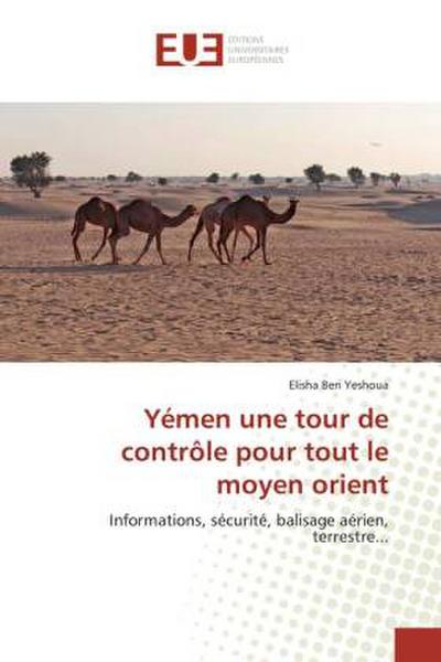 Yémen une tour de contrôle pour tout le moyen orient