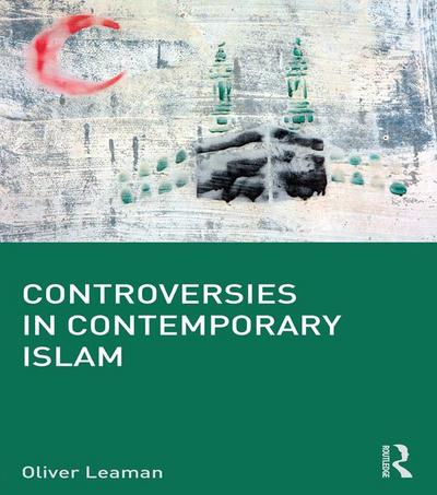 Controversies in Contemporary Islam