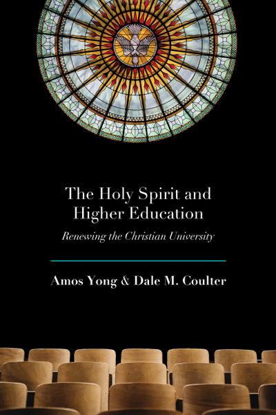 The Holy Spirit and Higher Education