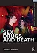 Sex, Drugs, and Death