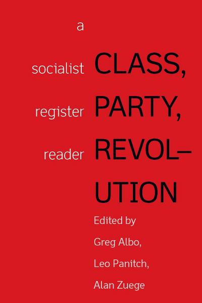 Class, Party, Revolution