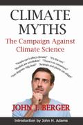 Climate Myths: The Campaign Against Climate Science