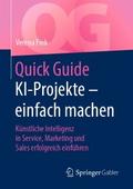 Quick Guide KI-Projekte – einfach machen