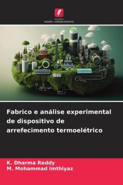Fabrico e análise experimental de dispositivo de arrefecimento termoelétrico