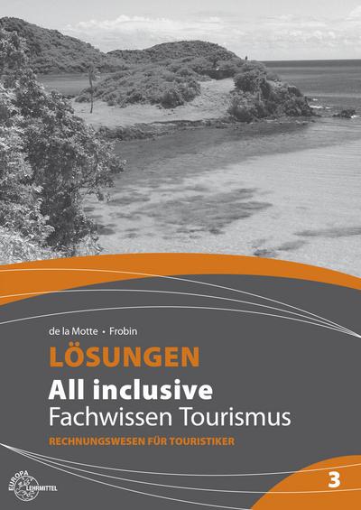 Lösungen All inclusive Fachwissen Tourismus