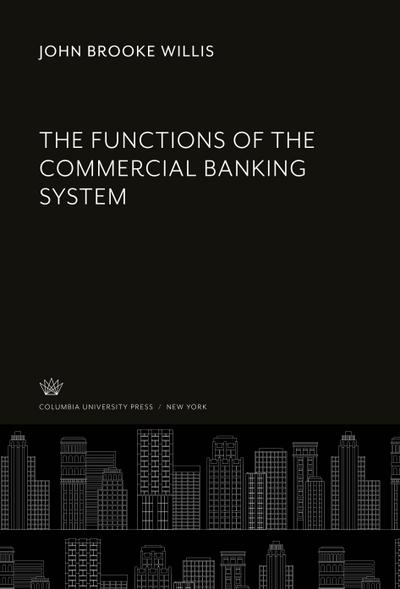 The Functions of the Commercial Banking System