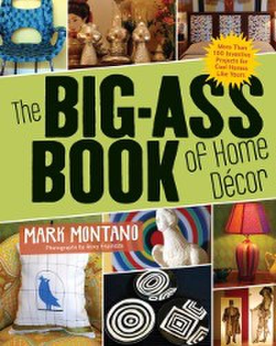 Big-Ass Book of Home Decor