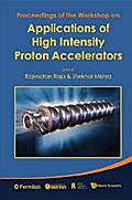 Applications Of High Intensity Proton Accelerators - Proceedings Of The Workshop