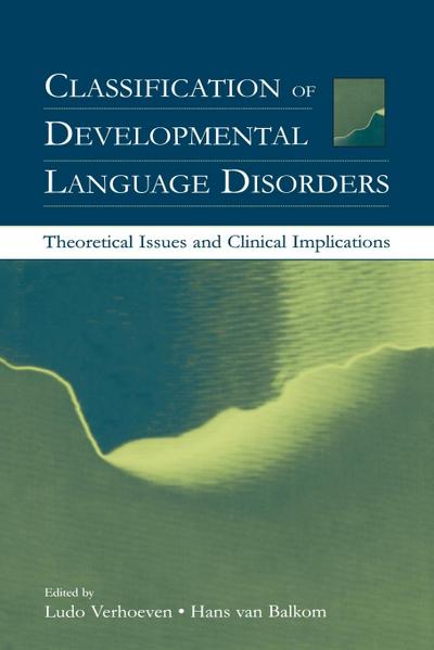 Classification of Developmental Language Disorders