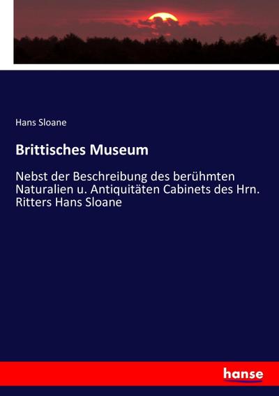 Brittisches Museum Hans Sloane Author