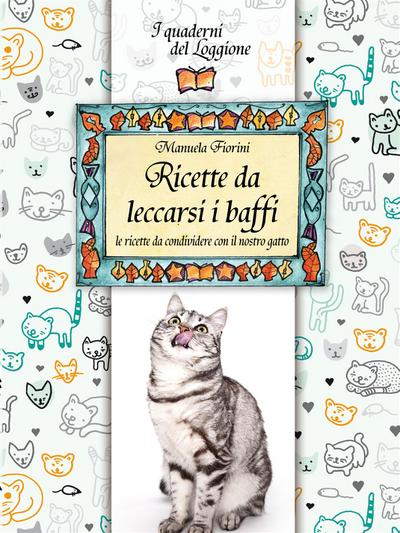 Ricette da leccarsi i baffi!