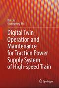 Digital Twin Operation and Maintenance for Tractio