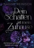 Dein Schatten ist mein Zuhause