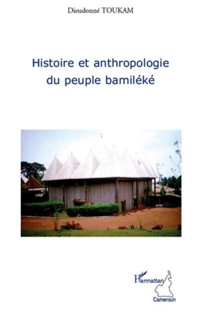 Histoire et anthropologie du peuple bamileke